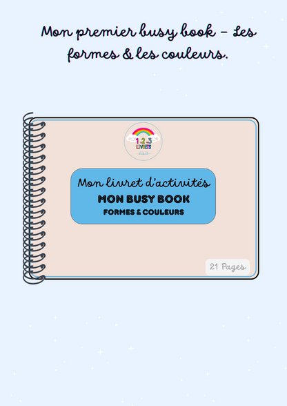 Mon 1 er Busy Book - les couleurs et les formes