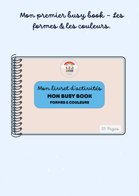 Mon 1 er Busy Book - les couleurs et les formes